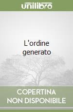 L'ordine generato libro