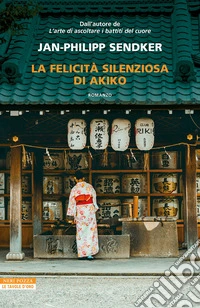 La felicità silenziosa di Akiko libro