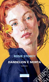 Dandelion è morta