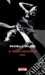 Il primo desiderio libro