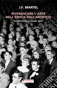 Rivendicare l'arte nell'epoca dell'artificio libro