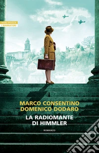 La radiomante di Himmler libro