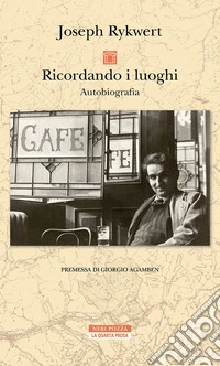 Ricordando i luoghi libro
