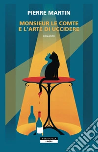 Monsieur le comte e l'arte di uccidere libro