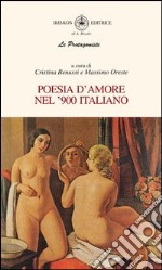 Poesie d'amore nel '900 italiano libro