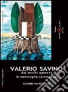 Valerio Savino. Ad occhi aperti. La meraviglia surrealista. Catalogo libro