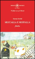 Muccalla e muffalla libro