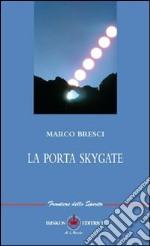 La porta. Skygate libro