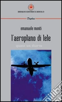 L'aeroplano di Lele libro