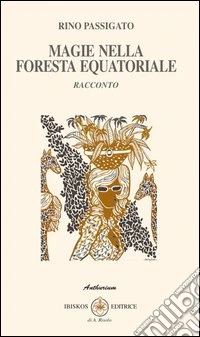 Magie nella foresta equatoriale libro