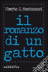 Il romanzo di un gatto libro