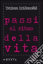 Passi al ritmo della vita