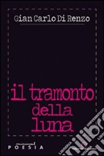 Il tramonto della luna libro