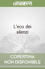 L'eco dei silenzi libro