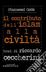 Il contributo dell'Islam alla civiltà libro