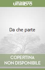 Da che parte libro