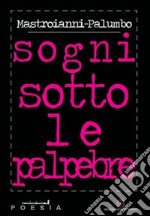 Sogni sotto le palpebre