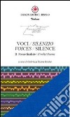 Voci/silenzio 2. Poesie finaliste-Voices/silence 2. Finalist poems. Ediz. bilingue libro