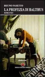 La profezia di Balthus libro