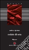 Codate di seta libro