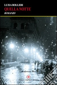 Quella notte libro