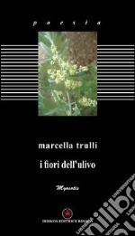 I fiori dell'ulivo libro