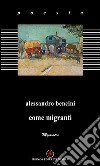 Come migranti libro