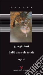 Ballò una sola estate libro