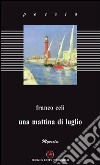 Una mattina di luglio libro