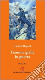 Fiamme gialle in guerra