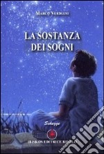 La sostanza dei sogni