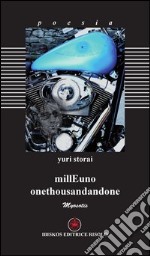 MillEuno-OnethousandAndone. Ediz. bilingue libro