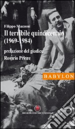 Il terribile quindicennio (1969-1984)