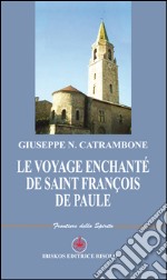 Le voyage enchanté de Saint François de Paule libro