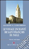 Le voyage enchanté de Saint François de Paule libro
