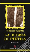 La bibbia di pietra libro