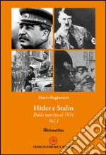 Hitler e Stalin. Vol. 1: Dalla nascita al 1934 libro