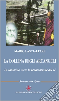 La collina degli arcangeli libro