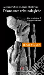 Dissonanze criminologiche libro