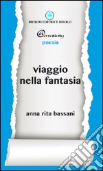 Viaggio nella fantasia libro