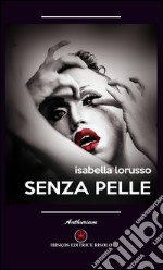 Senza pelle libro