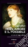 Tra l'amore e il possibile libro