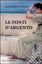 Le fonti d'argento libro