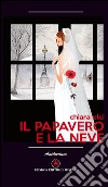 Il papavero e la neve libro