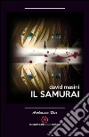 Il samurai libro di Masini David