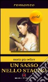 Un sasso nello stagno libro di Oelker M. Pia