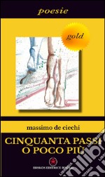 Cinquanta passi o poco più libro