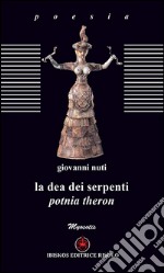 La dea dei serpenti. Potnia Theron libro