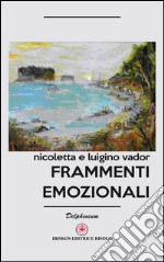 Frammenti emozionali libro