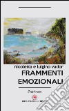 Frammenti emozionali libro